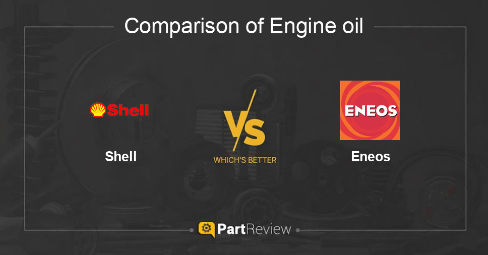 Comparison of engine oil Shell and Eneos