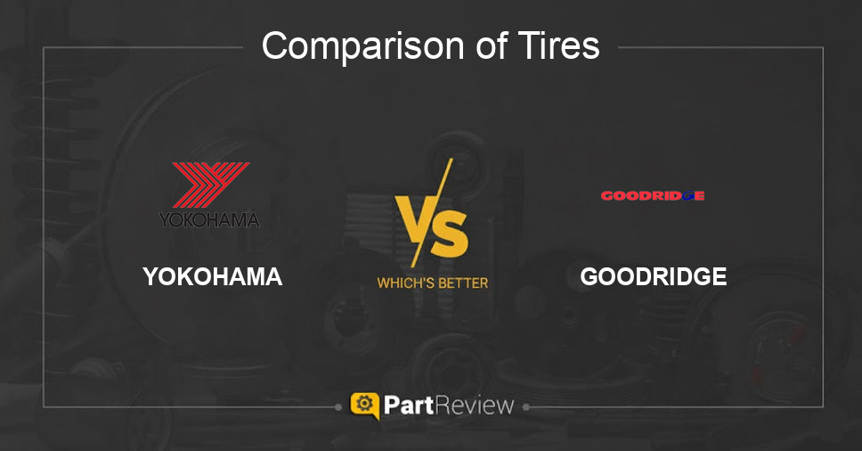 Comparison of tires YOKOHAMA and GOODRIDGE