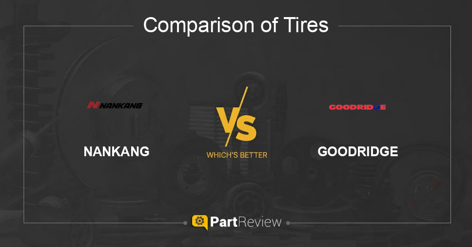 Comparison of tires NANKANG and GOODRIDGE