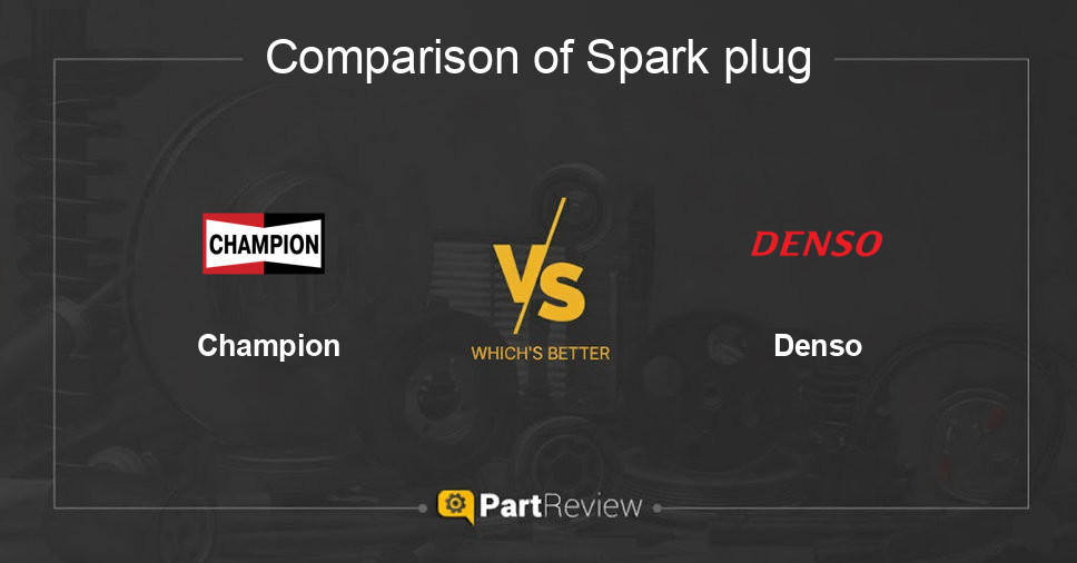 Comparison of spark plug Champion and Denso