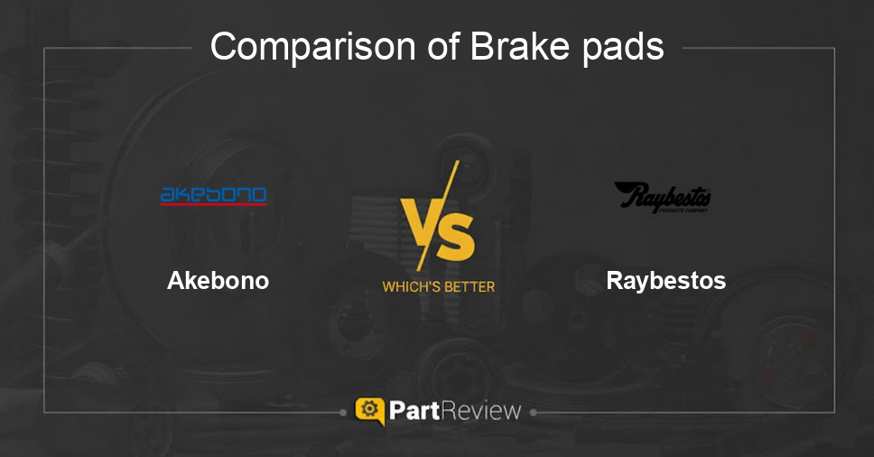 Comparison of brake pads Akebono and Raybestos