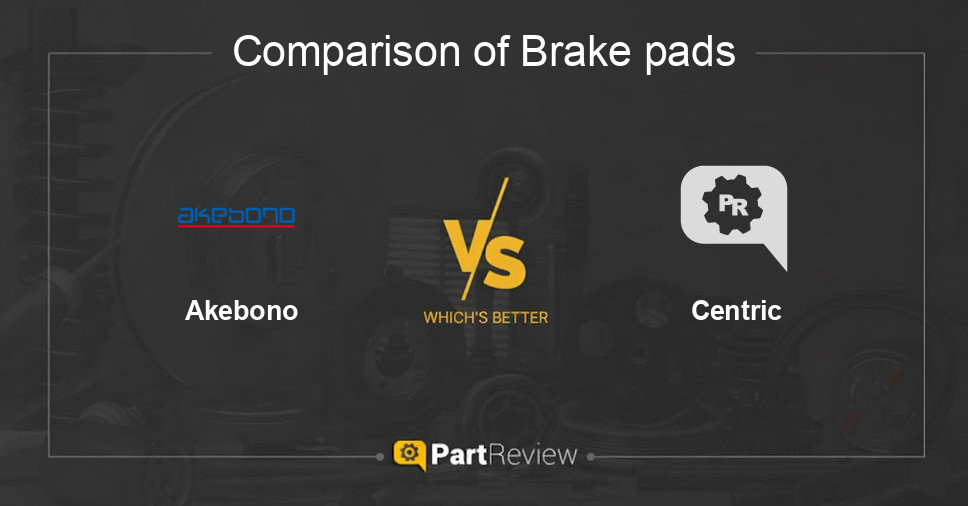 Comparison of brake pads Akebono and Centric