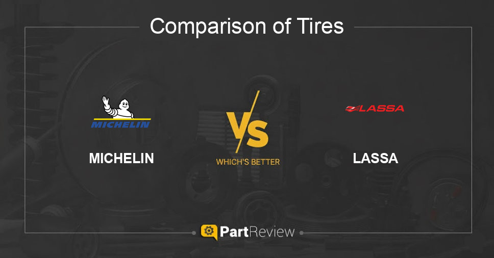 Comparison of tires MICHELIN and LASSA