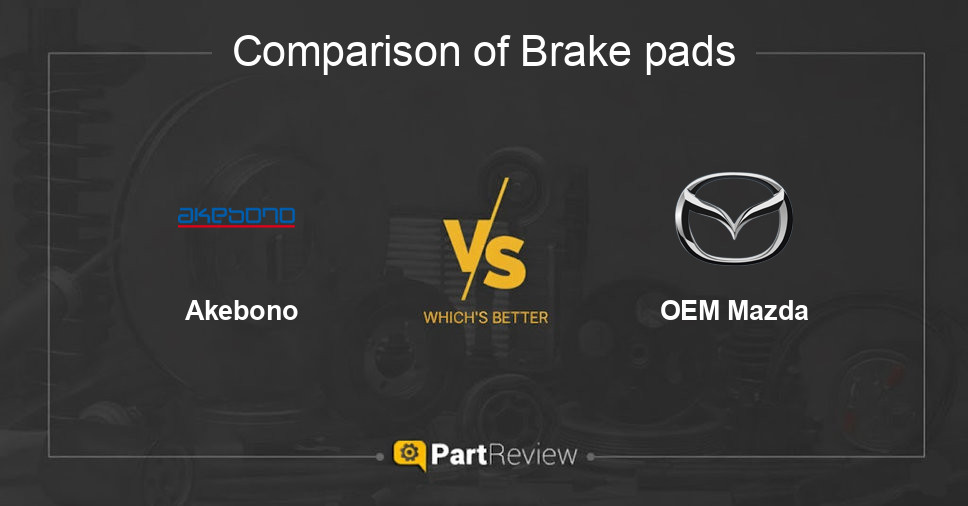 Comparison of brake pads Akebono and OEM Mazda