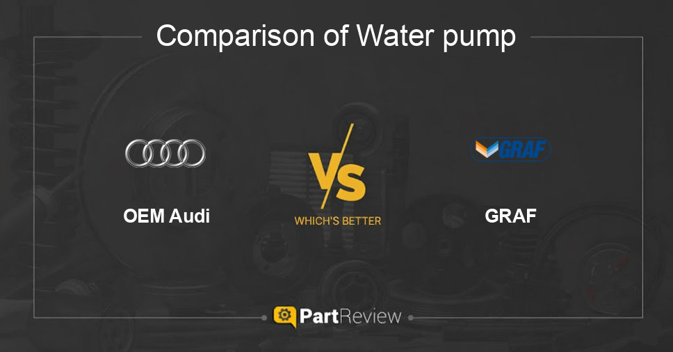 Comparison of water pump OEM Audi and GRAF