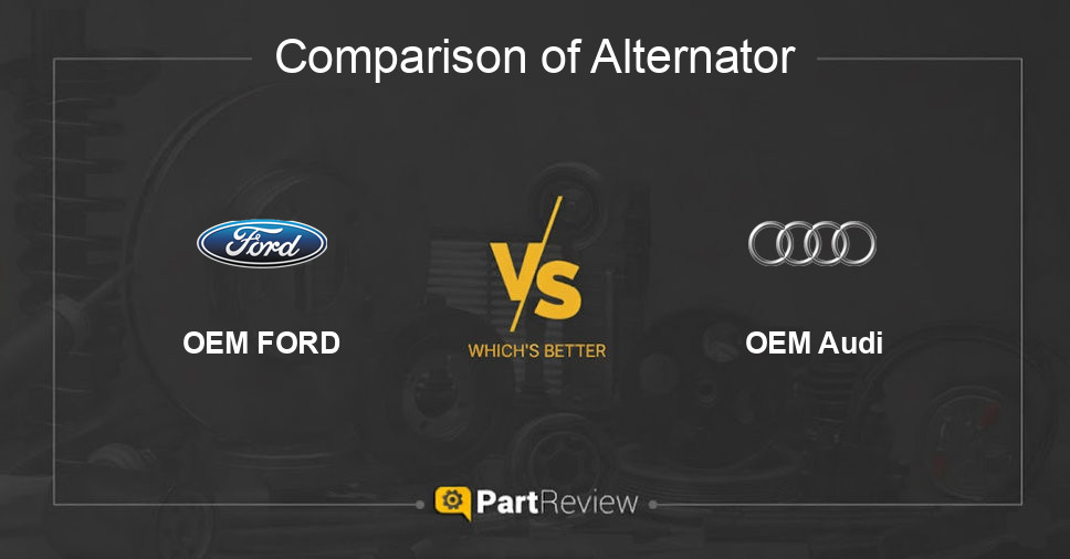 Comparison of alternator OEM FORD and OEM Audi