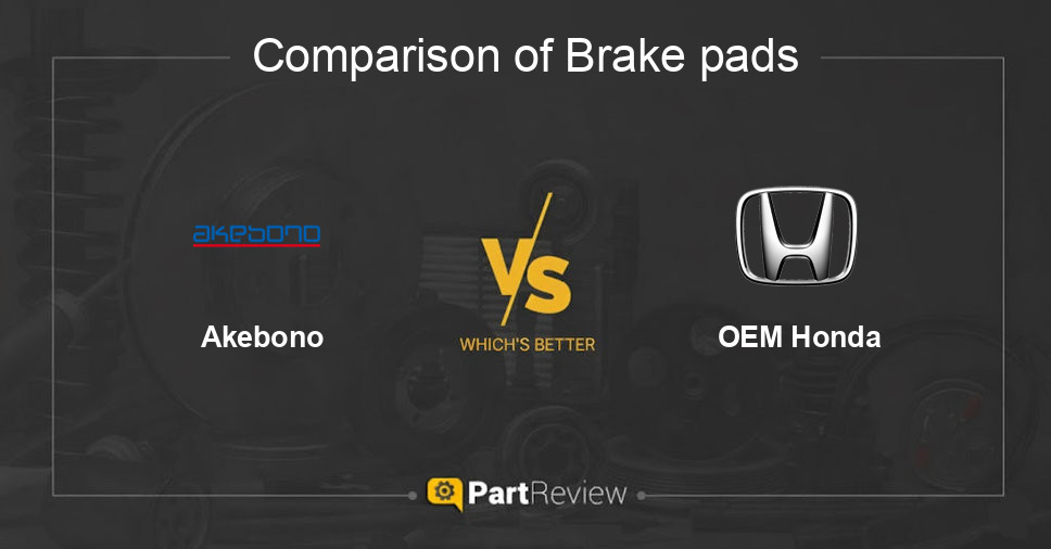 Comparison of brake pads Akebono and OEM Honda