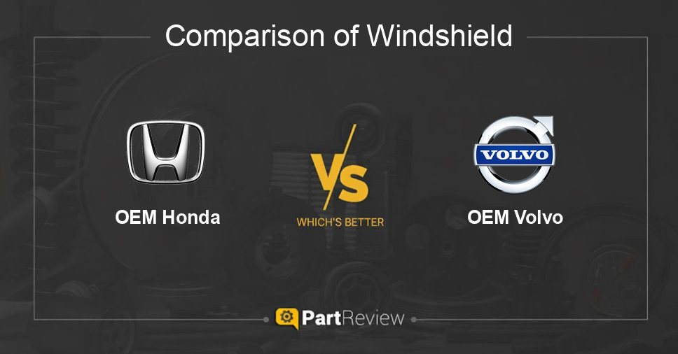 Comparison of windshield OEM Honda and OEM Volvo