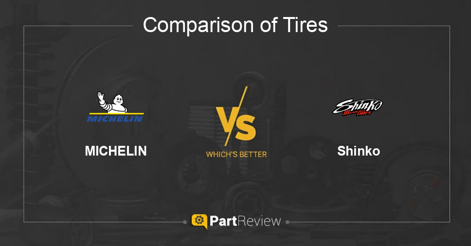 Comparison of tires MICHELIN and Shinko