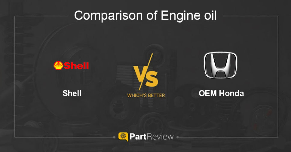 Comparison of engine oil Shell and OEM Honda