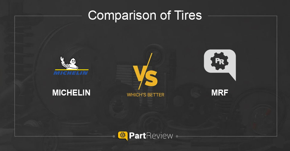 Comparison of tires MICHELIN and MRF
