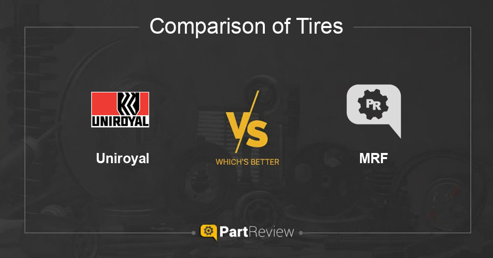 Comparison of tires Uniroyal and MRF