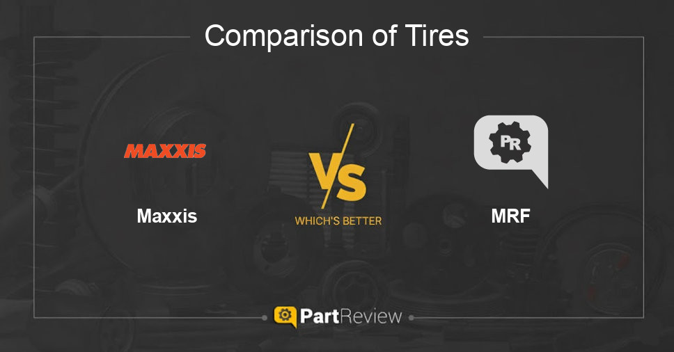 Comparison of tires Maxxis and MRF