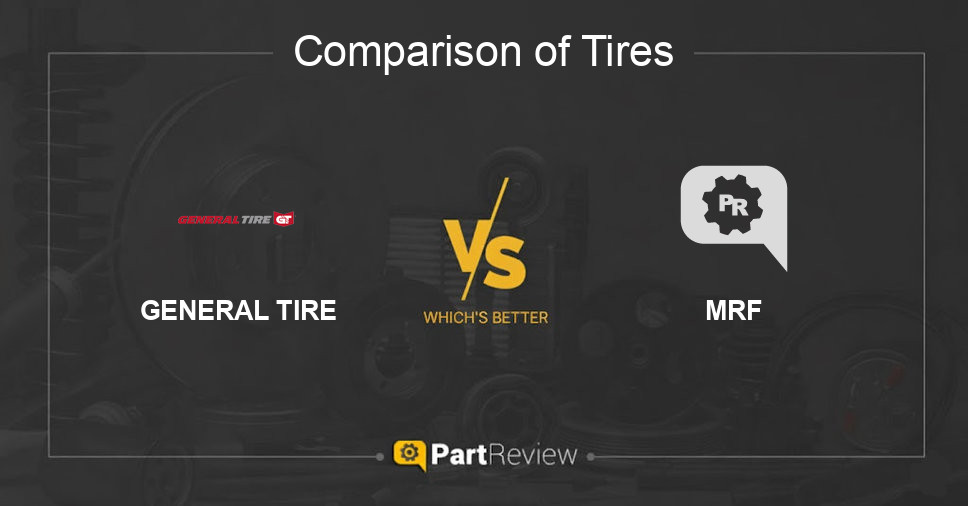 Comparison of tires GENERAL TIRE and MRF