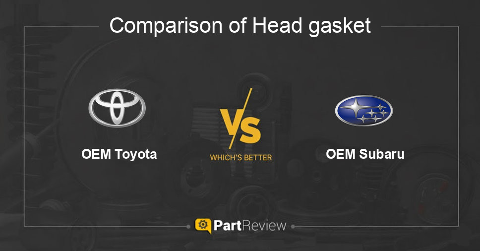Comparison of head gasket OEM Toyota and OEM Subaru
