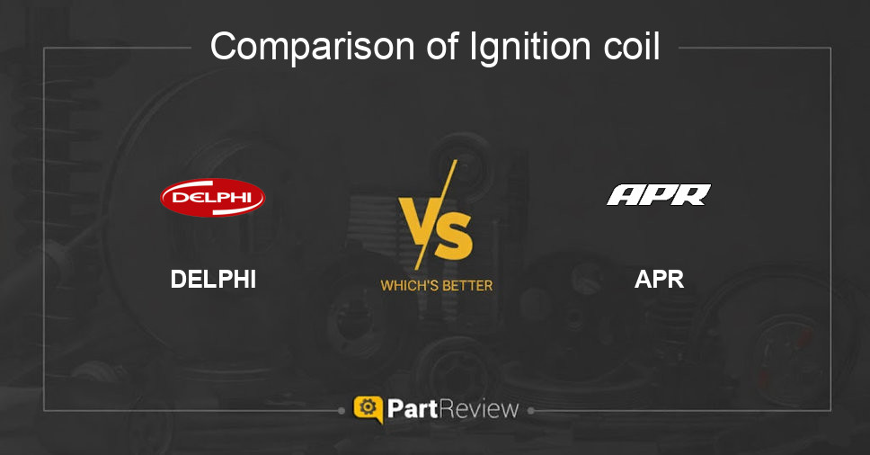 Comparison of ignition coil DELPHI and APR