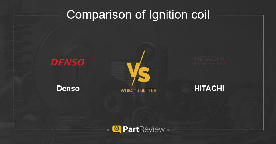 Comparison of ignition coil Denso and HITACHI