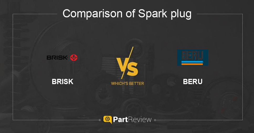 Comparison of spark plug BRISK and BERU