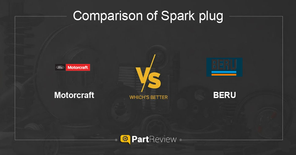 Comparison of spark plug Motorcraft and BERU