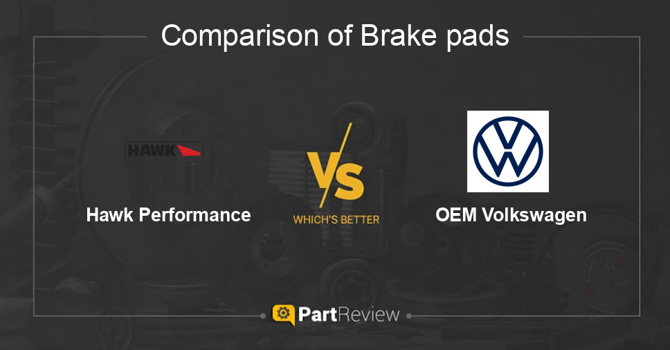 Comparison of brake pads Hawk Performance and OEM Volkswagen