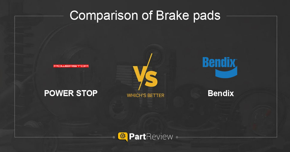 Comparison of brake pads POWER STOP and Bendix