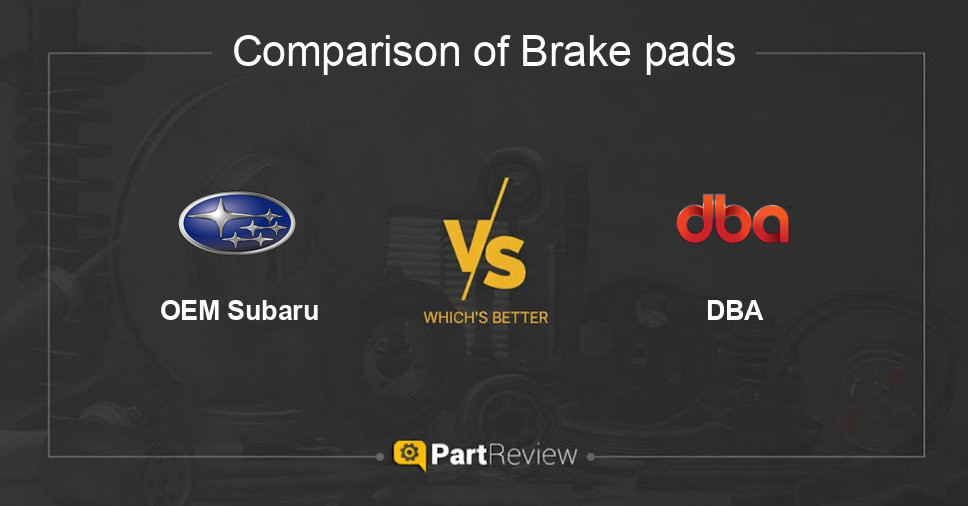 Comparison of brake pads OEM Subaru and DBA