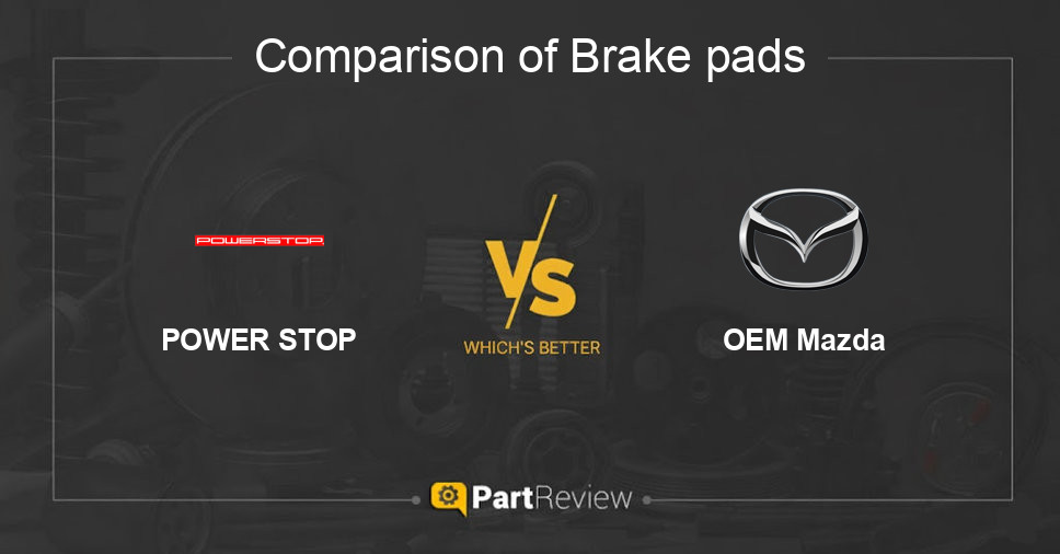 Comparison of brake pads POWER STOP and OEM Mazda