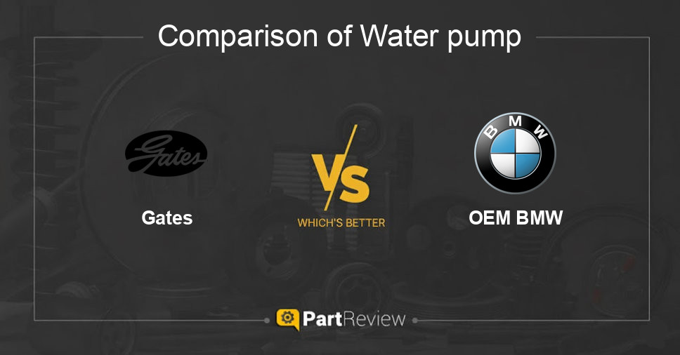 Comparison of water pump Gates and OEM BMW