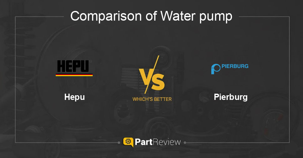 Comparison of water pump Hepu and Pierburg