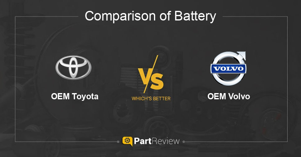 Comparison of battery OEM Toyota and OEM Volvo