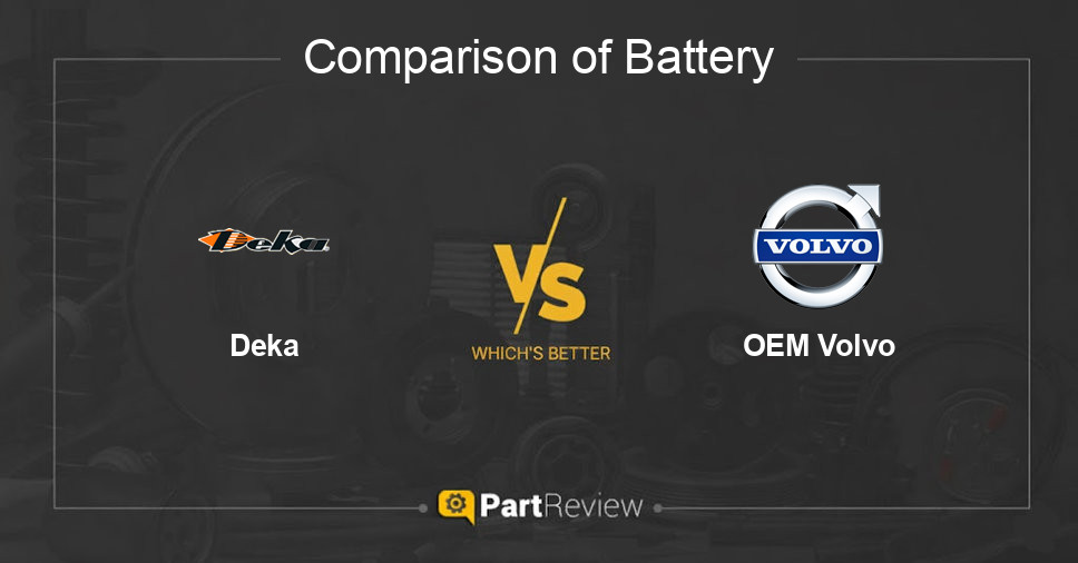 Comparison of battery Deka and OEM Volvo