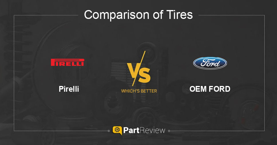 Comparison of tires Pirelli and OEM FORD