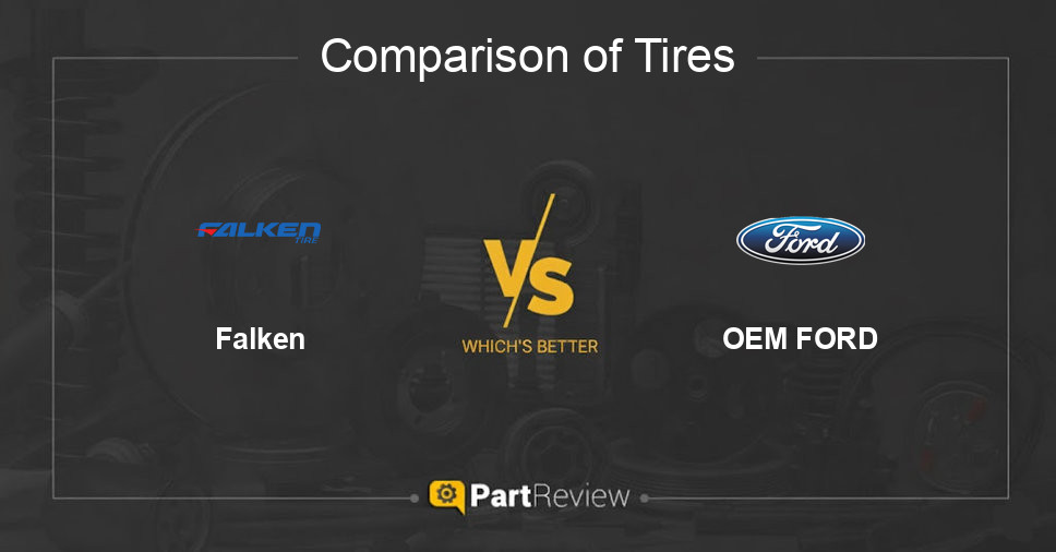 Comparison of tires Falken and OEM FORD