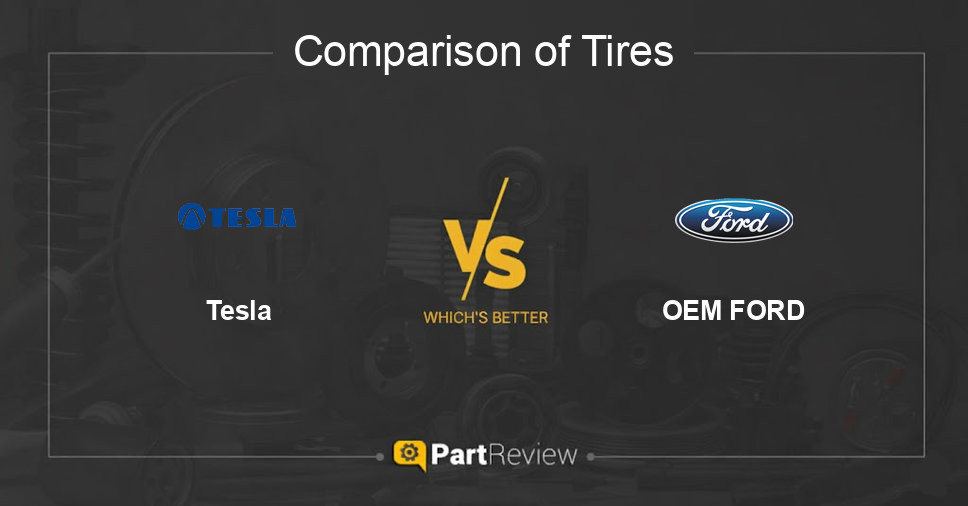 Comparison of tires Tesla and OEM FORD