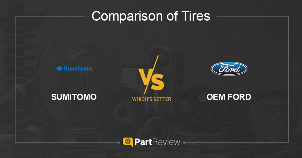 Comparison of tires SUMITOMO and OEM FORD