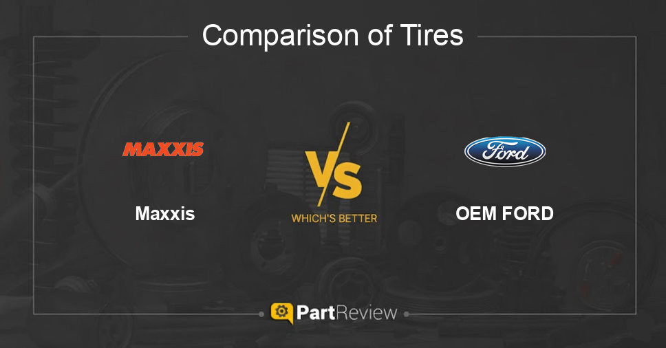 Comparison of tires Maxxis and OEM FORD