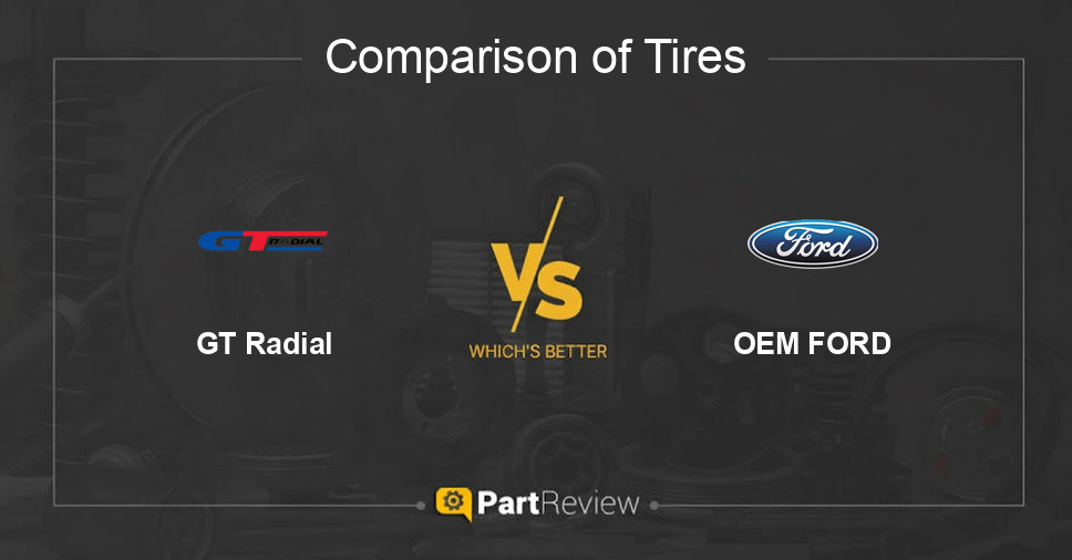 Comparison of tires GT Radial and OEM FORD