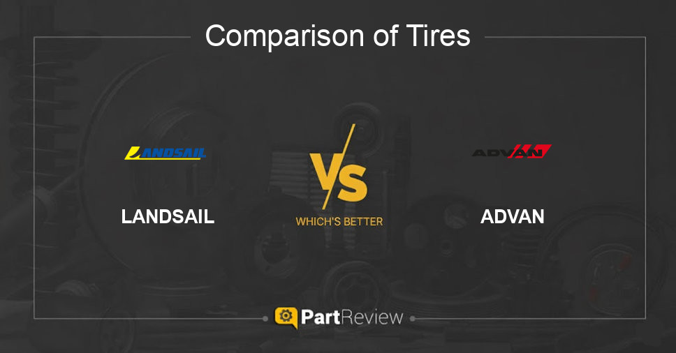Comparison of tires LANDSAIL and ADVAN