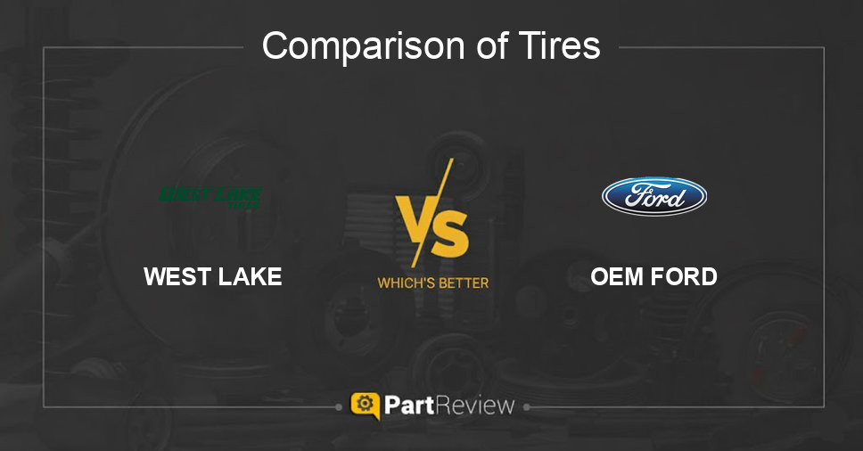 Comparison of tires WEST LAKE and OEM FORD