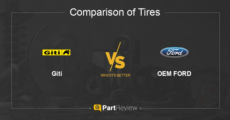 Comparison of tires Giti and OEM FORD