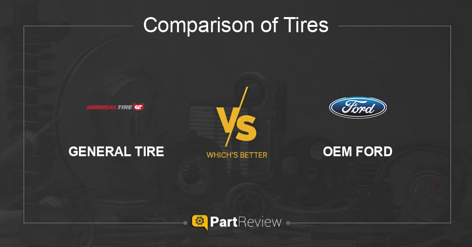 Comparison of tires GENERAL TIRE and OEM FORD