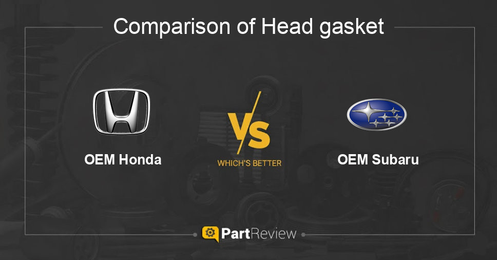 Comparison of head gasket OEM Honda and OEM Subaru