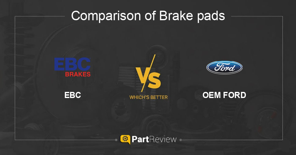 Comparison of brake pads EBC and OEM FORD