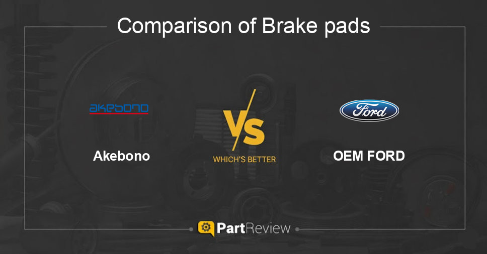 Comparison of brake pads Akebono and OEM FORD