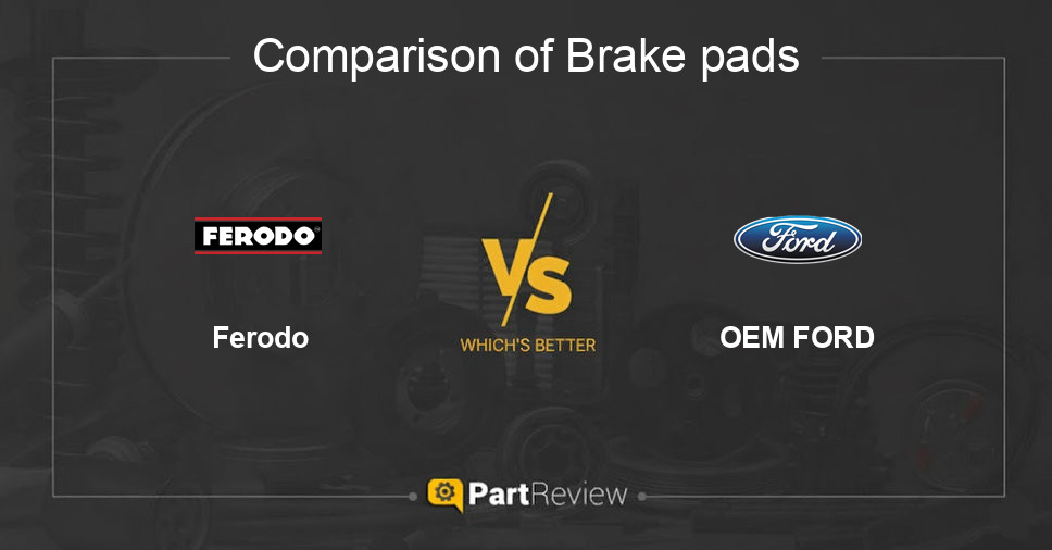 Comparison of brake pads Ferodo and OEM FORD