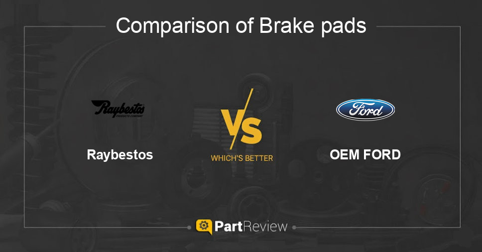 Comparison of brake pads Raybestos and OEM FORD