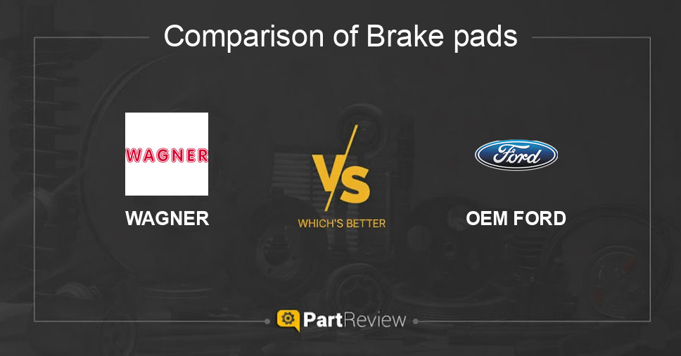 Comparison of brake pads WAGNER and OEM FORD