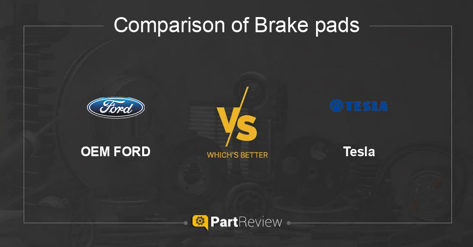 Comparison of brake pads OEM FORD and Tesla