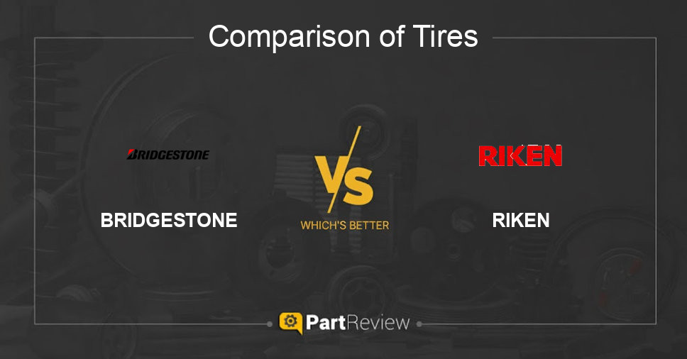 Comparison of tires BRIDGESTONE and RIKEN
