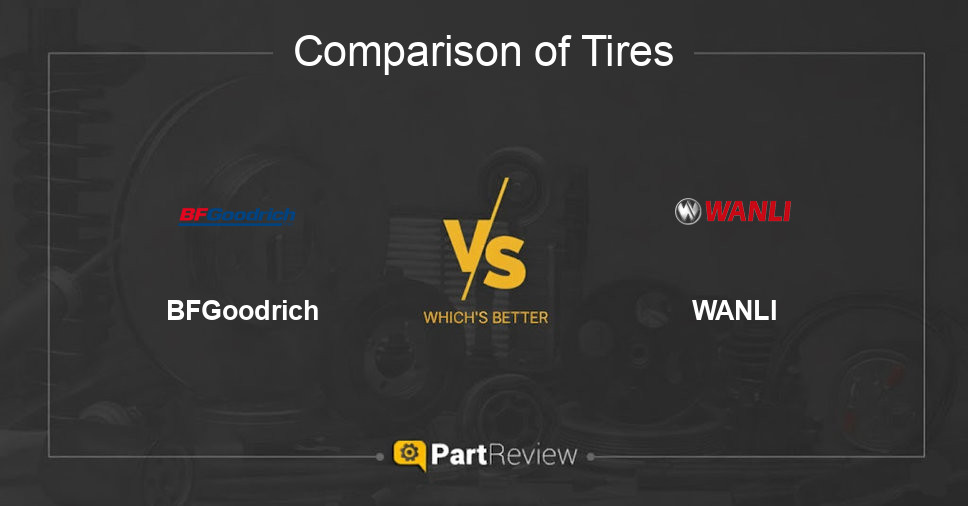 Comparison of tires BFGoodrich and WANLI